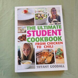 The Ultimate Student Cookbook From Chicken to Chili Tiffany Goodall Paperback‎